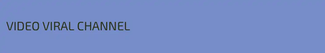 VIDEO VIRAL CHANNEL